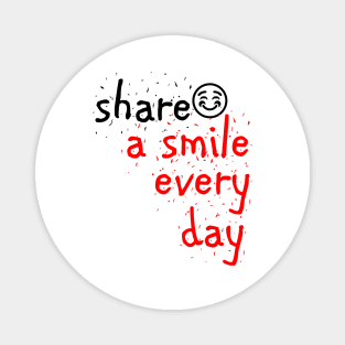 share a smile every day Magnet